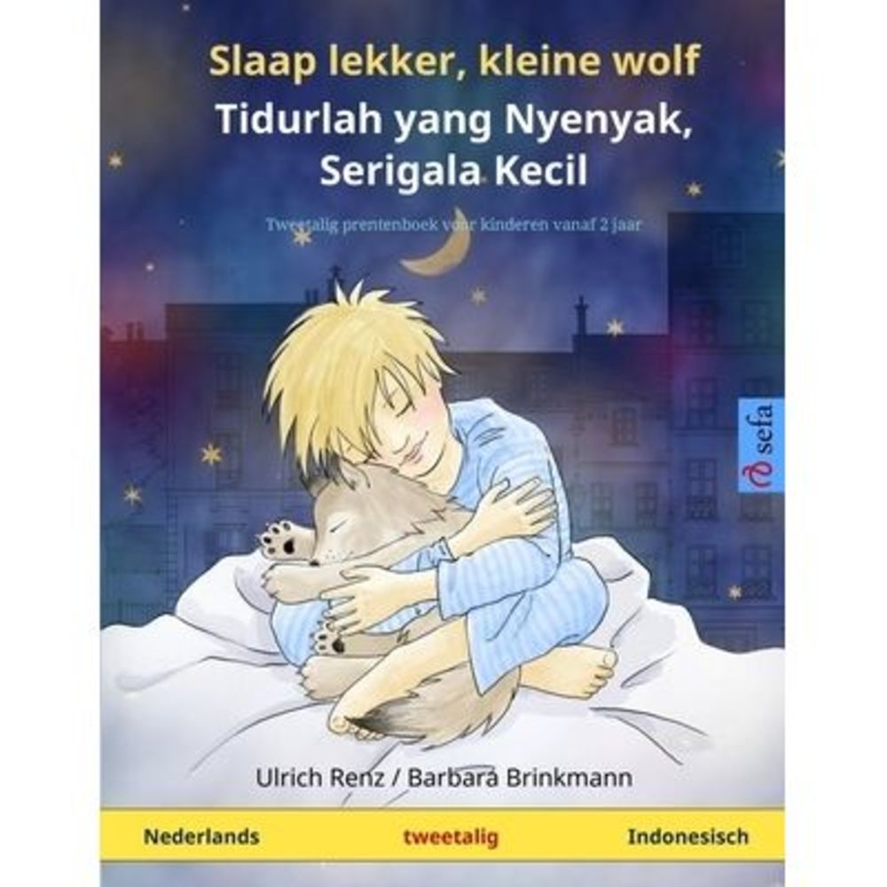 Slaap lekker, kleine wolf - Tidurlah yang Nyenyak, Serigala Kecil (Nederlands -